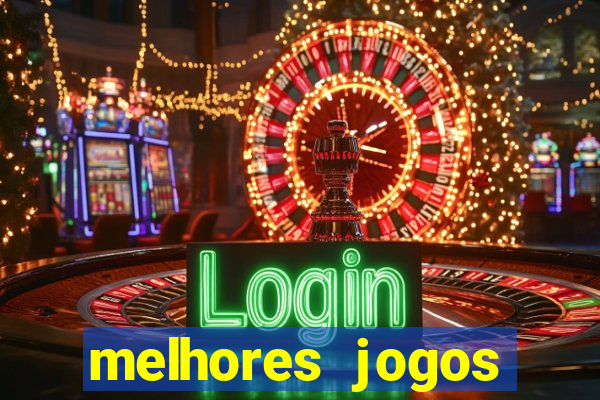 melhores jogos gratis para celular